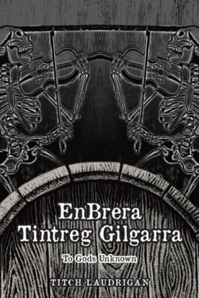 Cover for Titch Laudrigan · EnBrera Tintreg Gilgarra (Paperback Book) (2021)