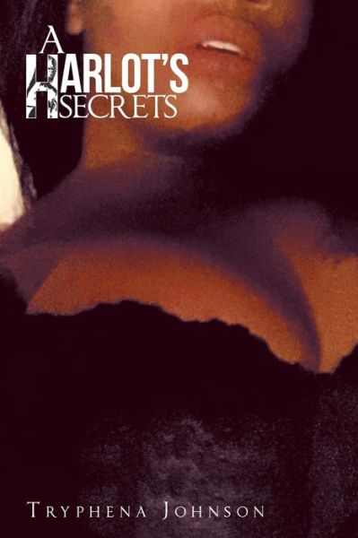 Cover for Tryphena Johnson · A Harlot's Secrets (Pocketbok) (2021)