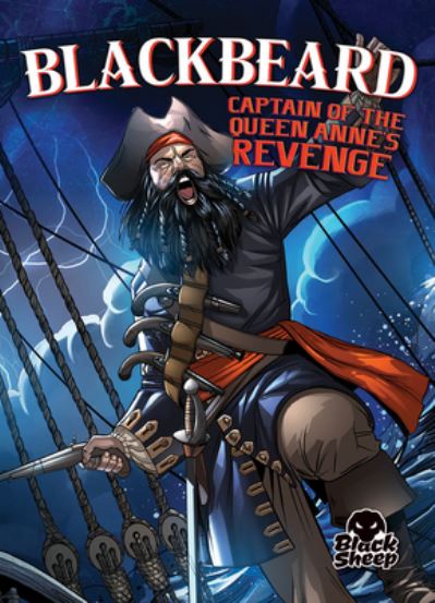 Cover for Blake Hoena · Blackbeard: Captain of the Queen Anne's Revenge (Paperback Book) (2020)