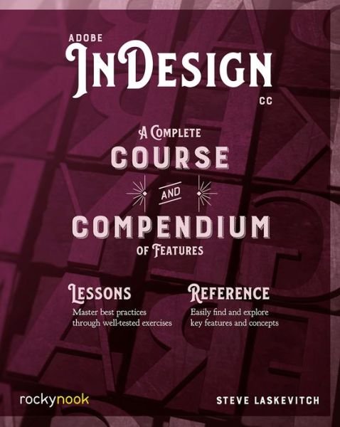 Cover for Stephen Laske · Adobe InDesign CC: A Complete Course and Compendium of Features (Paperback Book) (2019)