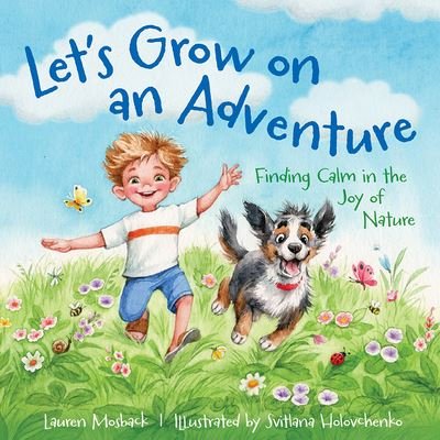 Cover for Lauren Mosback · Lets Grow on an Adventure (Book) (2024)