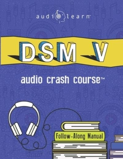 Cover for AudioLearn Medical Content Team · DSM v Audio Crash Course (Paperback Book) (2019)