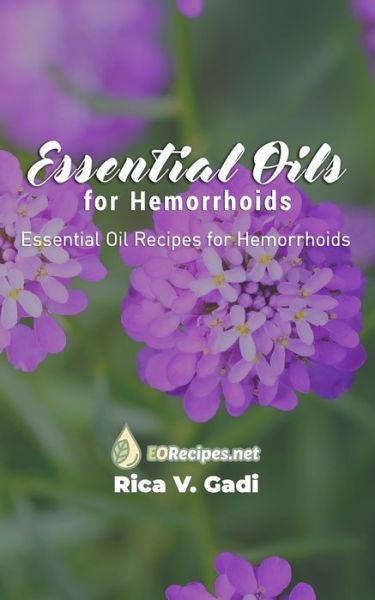 Cover for Rica V Gadi · Essential Oils for Hemorrhoids (Paperback Book) (2020)