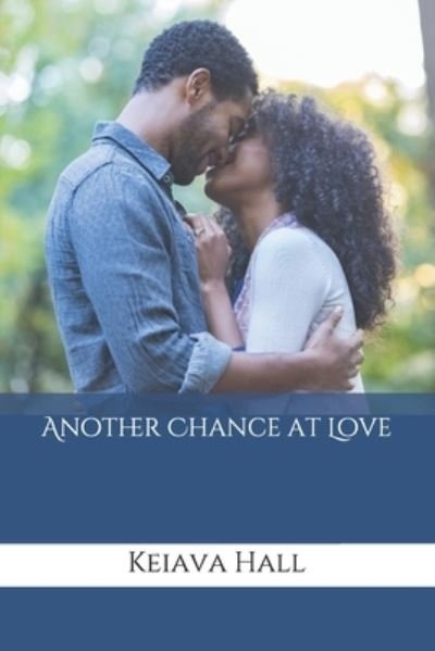 Cover for Keiava Hall · Another Chance at Love (Paperback Book) (2019)
