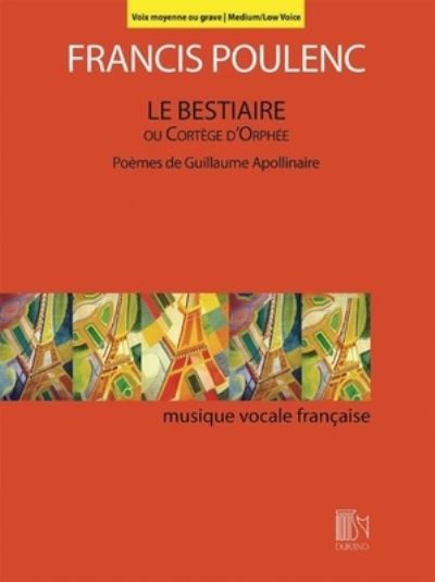 Le Bestiaire ou Cortege d'Orphee - Francis Poulenc - Książki - Durand Press - 9781705143407 - 1 lipca 2021