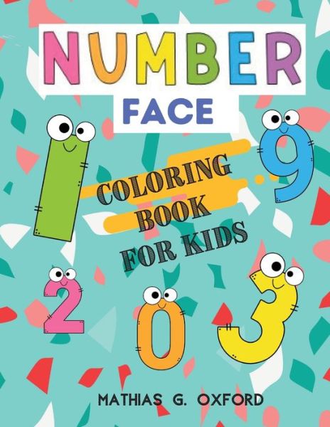 Number Face - Mathias G Oxford - Books - Flavius Helj - 9781716161407 - February 1, 2021