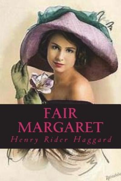 Cover for Sir H Rider Haggard · Fair Margaret (Paperback Book) (2018)