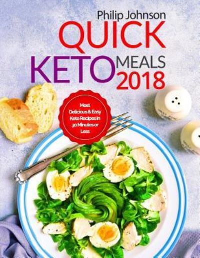 Cover for Philip Johnson · Quick Keto Meals 2018 (Paperback Book) (2018)