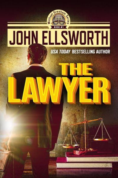 Cover for John Ellsworth · The Lawyer (Paperback Book) (2020)