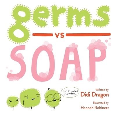 Cover for Didi Dragon · Germs vs. Soap (Pocketbok) (2020)
