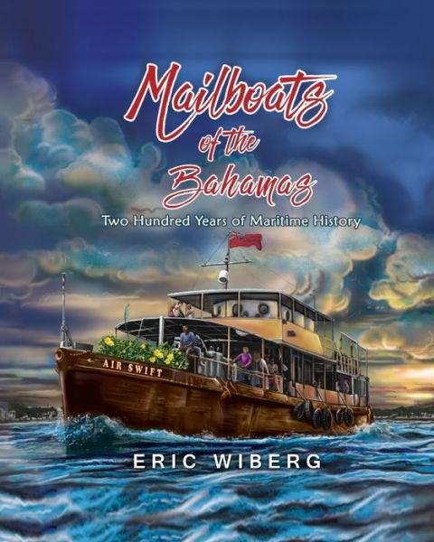 Cover for Eric Wiberg · Mailboats of the Bahamas (Paperback Book) (2021)