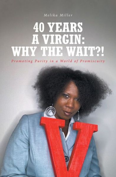 Cover for Melika Miller · 40 Years A Virgin (Paperback Book) (2021)