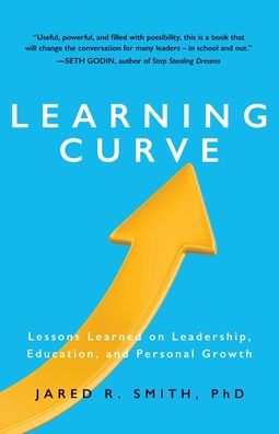 Cover for Jared Smith · Learning Curve: Lessons on Leadership, Education, and Personal Growth (Paperback Book) (2021)