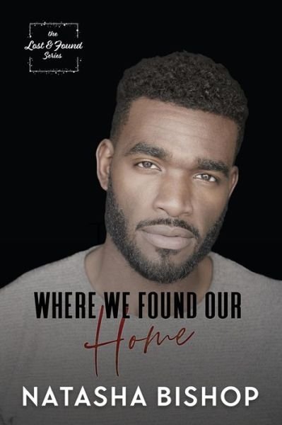 Cover for Natasha Bishop · Where We Found Our Home (Paperback Book) (2021)