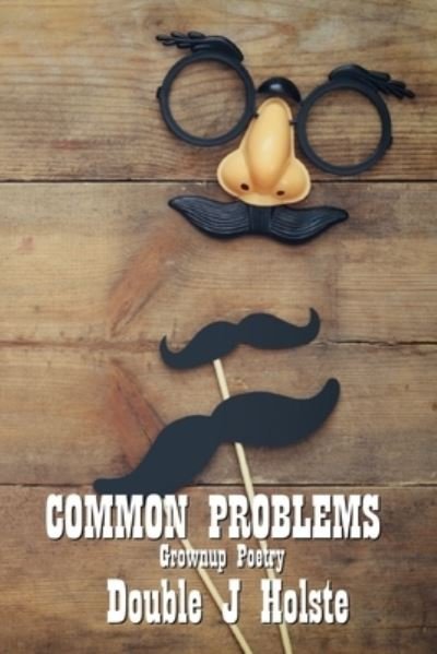Cover for Double J Holste · Common Problems (Pocketbok) (2021)