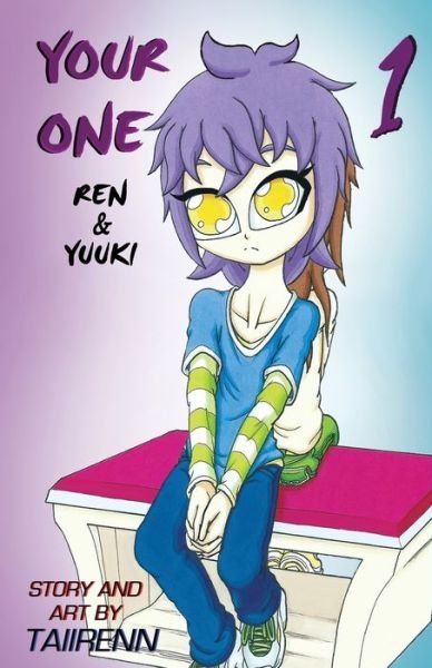 Your One: Ren and Yuuki - Your One: Ren and Yuuki - Taiirenn - Books - Taiirenn - 9781739960407 - October 14, 2021