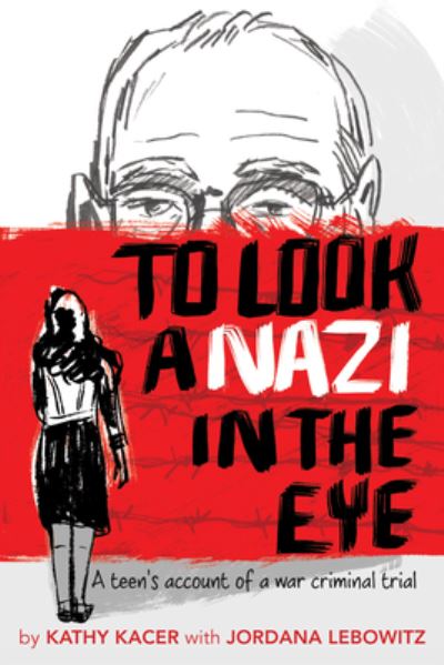 Cover for Kathy Kacer · To look a Nazi in the eye (Book) (2017)