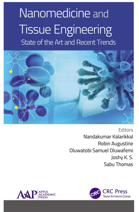 Nanomedicine and Tissue Engineering: State of the Art and Recent Trends - - Books - Apple Academic Press Inc. - 9781774635407 - March 31, 2021