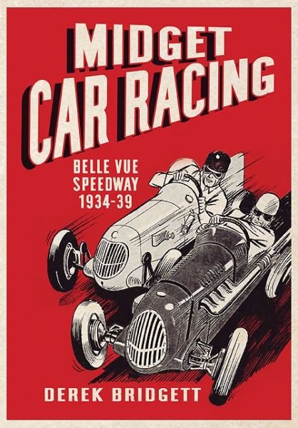 Cover for Derek Bridgett · Midget Car Racing (Pocketbok) (2013)