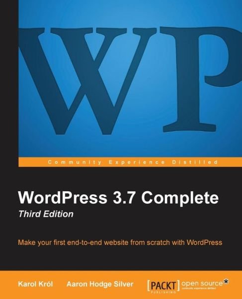 Cover for Karol Krol · WordPress 3.7 Complete - Third Edition (Pocketbok) [3 Rev edition] (2013)