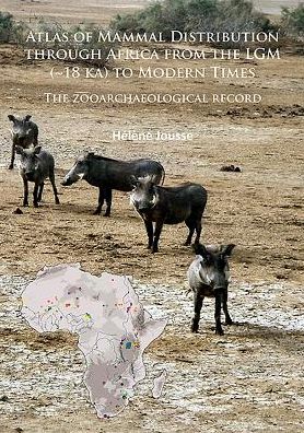 Cover for Helene Jousse · Atlas of Mammal Distribution through Africa from the LGM (~18 ka) to Modern Times: The zooarchaeological record (Paperback Book) (2017)