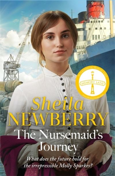 Cover for Sheila Newberry · The Nursemaid's Journey: The new heartwarming saga of romance and adventure from the Queen of family saga (Pocketbok) (2023)