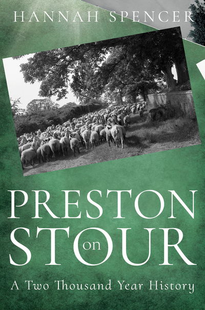 Cover for Hannah Spencer · Preston on Stour: A Two Thousand Year History (Paperback Book) [UK edition] (2016)