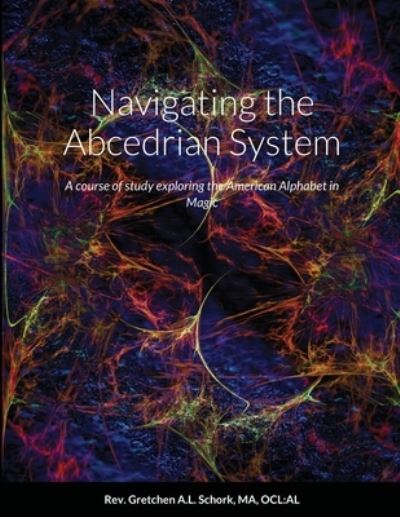 Cover for Ma Ocl Al Schork · Navigating the Abcedrian System (Book) (2021)