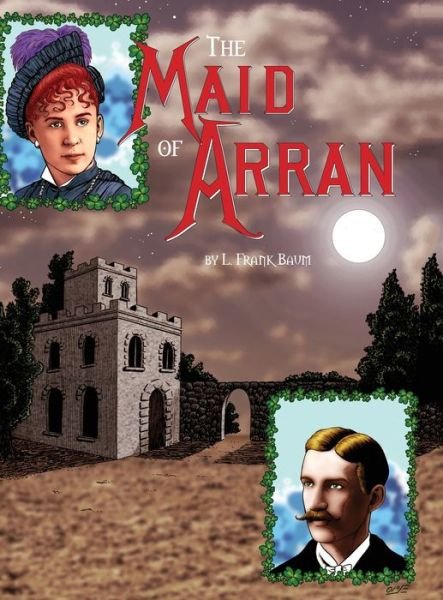 Cover for L Frank Baum · The Maid of Arran (hardcover) (Gebundenes Buch) (2021)