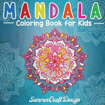 Cover for Summer Craft Design · Mandala Coloring Book for Kids (Paperback Book) (2021)