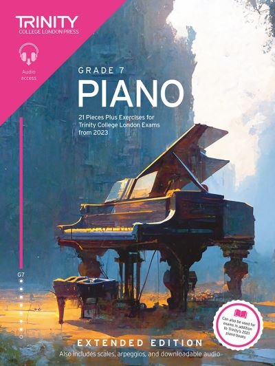 Trinity College London Piano Exam Pieces Plus Exercises from 2023: Grade 7: Extended Edition - Trinity College London - Books - Trinity College London Press - 9781804903407 - August 25, 2023