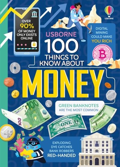 Cover for Alice James · 100 Things to Know About Money - 100 THINGS TO KNOW ABOUT (Hardcover bog) (2025)