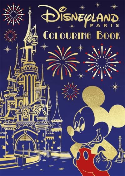 Cover for Walt Disney · Disney: Disneyland Paris Colouring Book - Young Adult Colouring (Paperback Book) (2024)