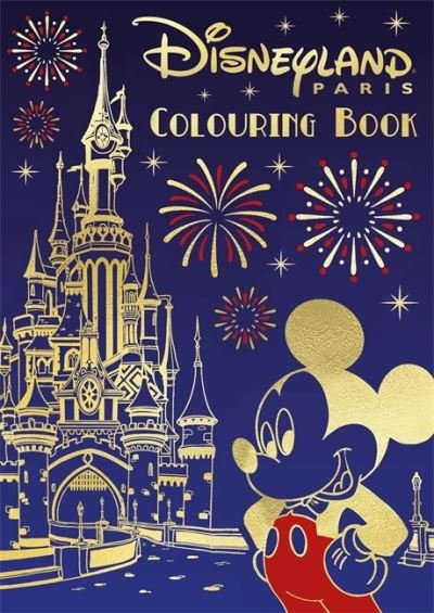 Cover for Walt Disney · Disney: Disneyland Paris Colouring Book (Paperback Bog) (2024)