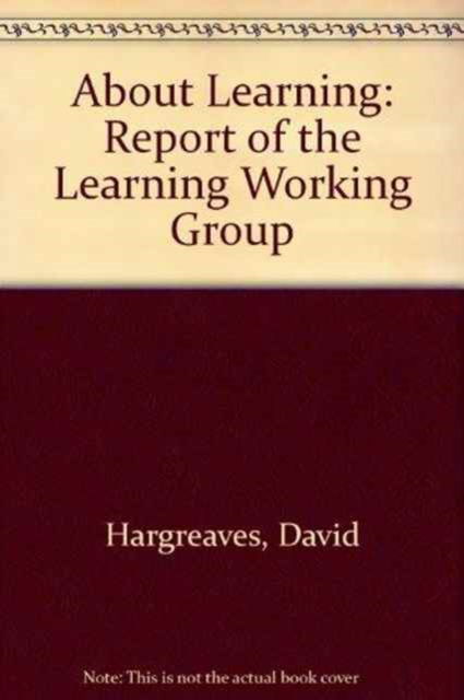 Cover for David Hargreaves · About Learning: Report of the Learning Working Group (Paperback Book) (2005)