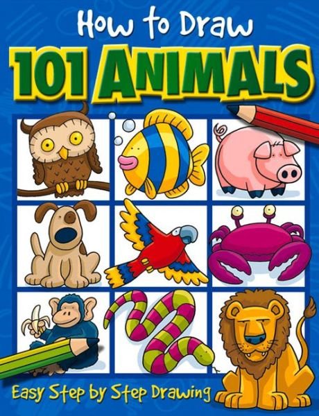 Cover for Dan Green · How to Draw 101 Animals: Easy Step-by-step Drawing (Taschenbuch) (2015)