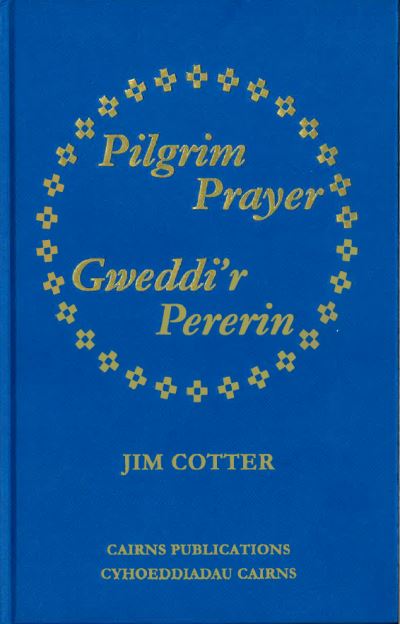 Cover for Jim Cotter · Pilgrim Prayer / Gweddi'r Pererin (Inbunden Bok) (2014)