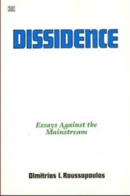Cover for Dimitrios Roussopoulos · Dissidence: Essays Against the Mainstream (Paperback Book) (2024)