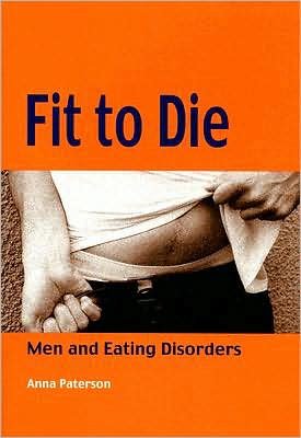 Cover for Anna Paterson · Fit to Die: Men and Eating Disorders - Lucky Duck Books (Taschenbuch) (2004)