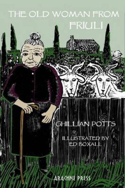 Cover for Ghillian Potts · The Old Woman from Friuli (Paperback Book) (2017)