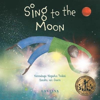 Cover for Nansubuga Nagadya Isdahl · Sing to the Moon (Paperback Book) (2019)