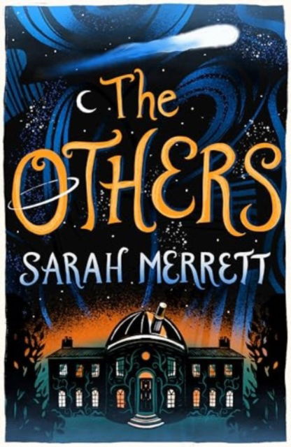 The Others - Sarah Merrett - Books - Everything with Words - 9781911427407 - July 4, 2024
