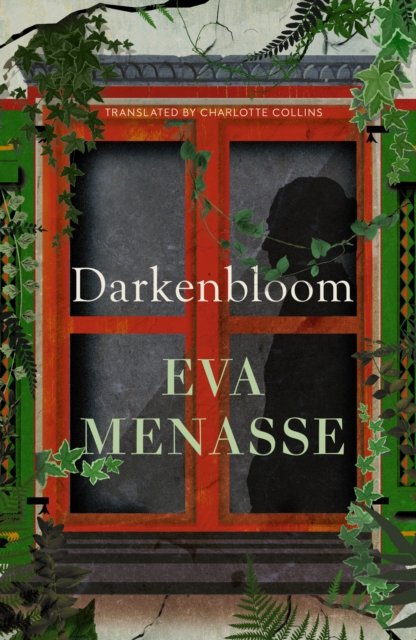 Cover for Eva Menasse · Darkenbloom (Hardcover Book) (2024)
