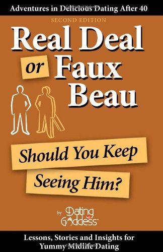 Cover for Dating Goddess · Real Deal or Faux Beau: Should You Keep Seeing Him? (Paperback Bog) (2012)