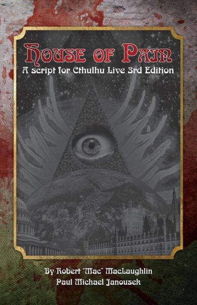 Cover for Robert Mac Mclaughlin · House of Pain: a Script for Cthulhu Live 3rd Edition (Paperback Book) (2015)