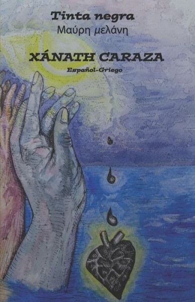 Tinta Negra - Xanath Caraza - Libros - Pandora Lobo Estepario Productions - 9781940856407 - 22 de julio de 2019