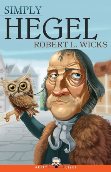 Cover for Robert L Wicks · Simply Hegel - Great Lives (Paperback Book) (2020)