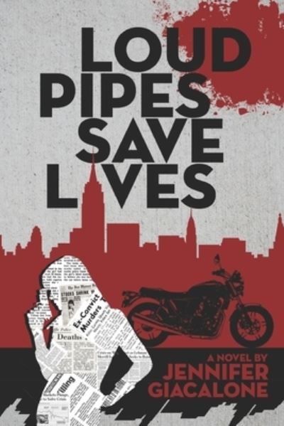 Cover for Jennifer Giacalone · Loud Pipes Save Lives (Paperback Book) (2020)