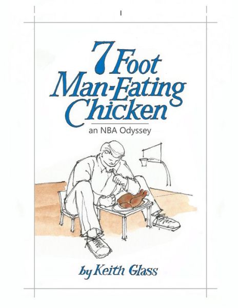 Cover for Keith Glass · 7 Foot Man-Eating Chicken (Hardcover Book) (2019)