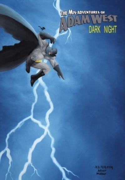 Cover for Elms Richard Elms · Mis-Adventures of Adam West: Dark Night: trade paperback (Taschenbuch) (2020)